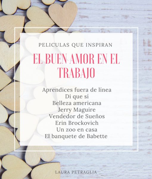 Películas que inspiran, El buen amor en el trabajo