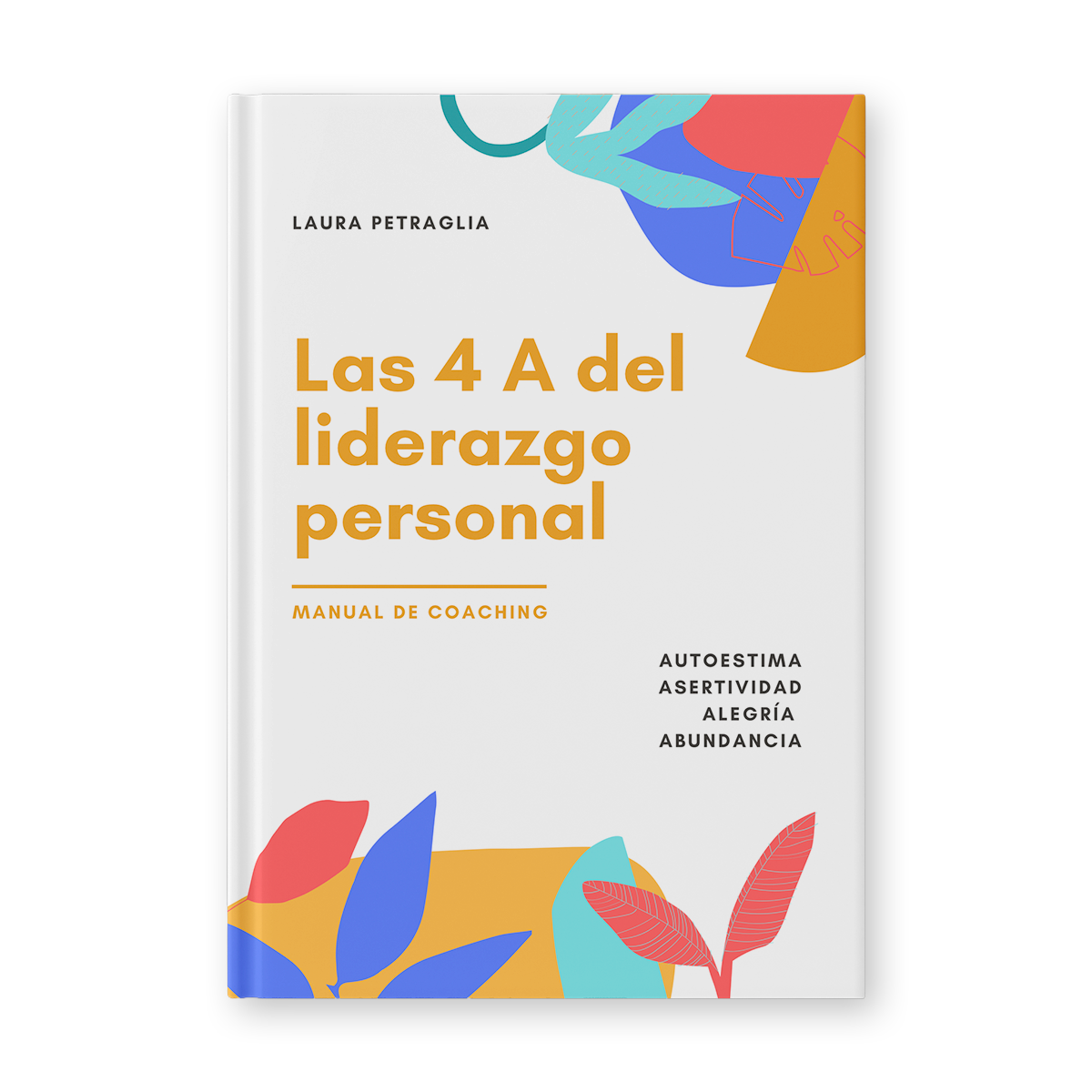 Las 4 A del Liderazgo personal
